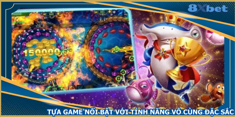 tua-game-noi-bat-voi-tinh-nang-vo-cung-dac-sac